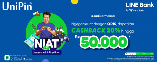 NIAT - Ngegame Irit Tiap Saat Bareng QRIS Line Bank di UniPin Cashback 20% Hingga Rp 50Ribu!